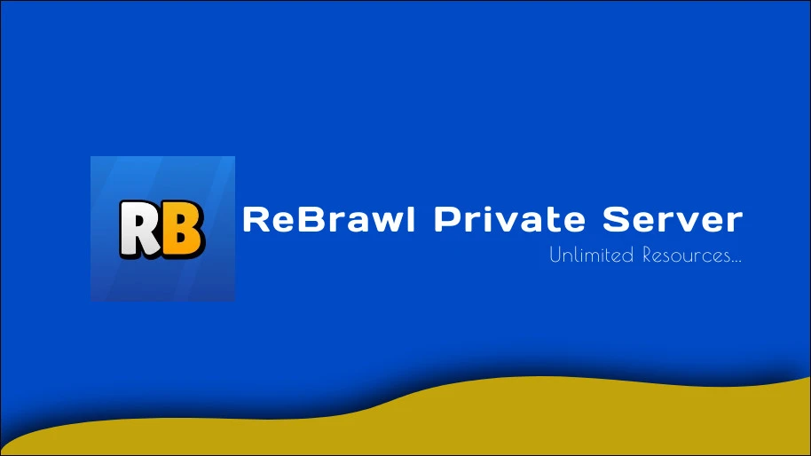 ReBrawl v54.243 APK Download (Unlimited Money)