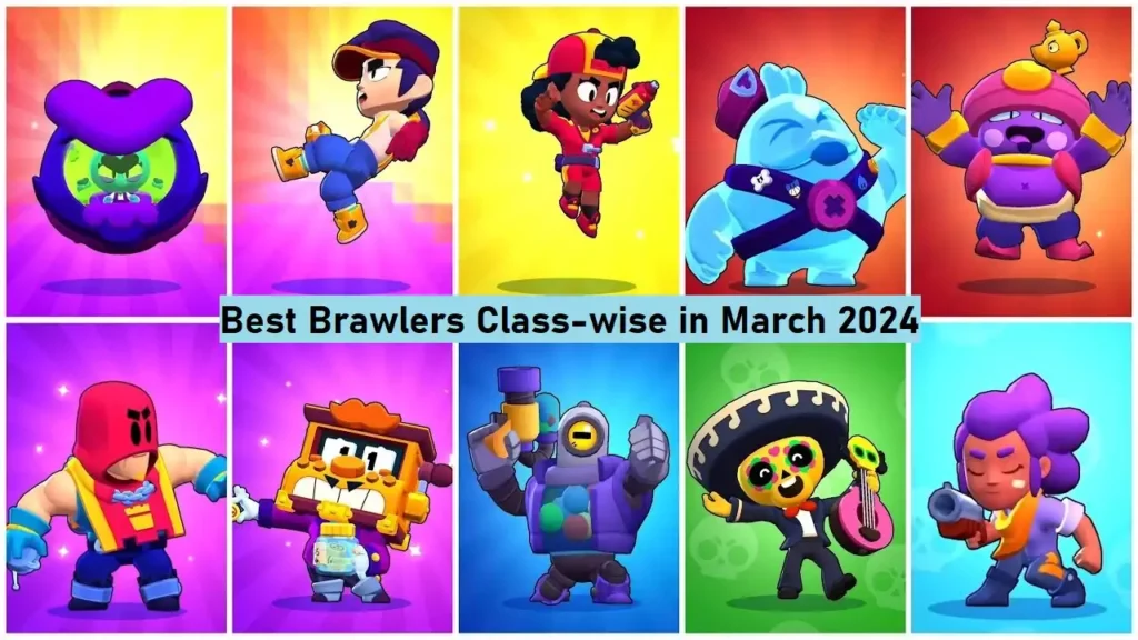 Class-wise Best Brawlers in March 2024