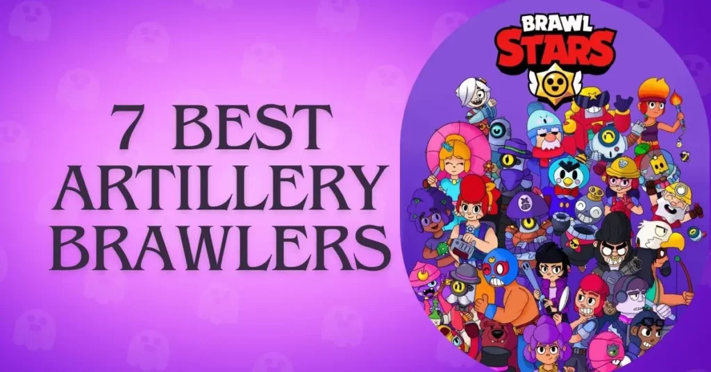 Best-Artillery-Brawlers-in-Brawl-Stars