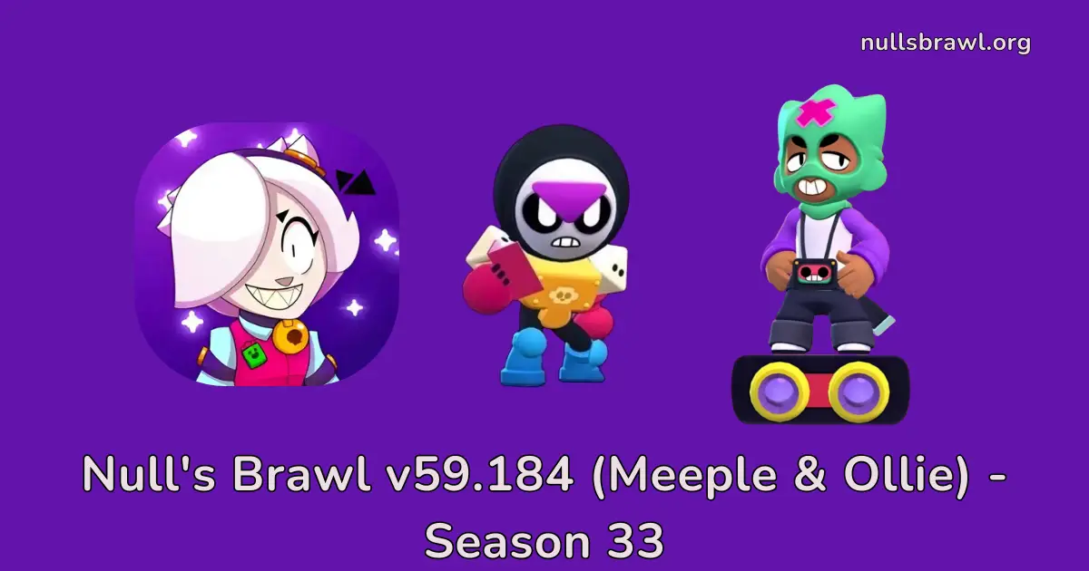 Null's Brawl v59.184 (Meeple & Ollie) - Season 33