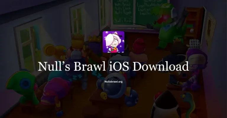 Null’s Brawl v60.420 iOS Download – Finx & Lumi [2025]
