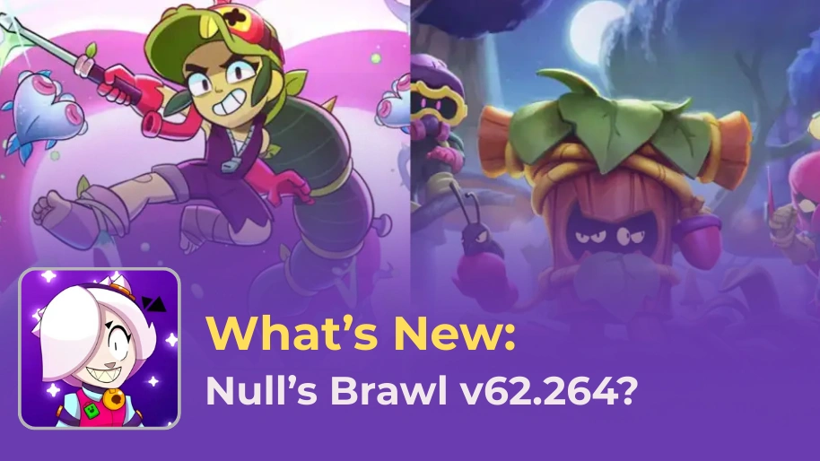 What’s New in Null’s Brawl