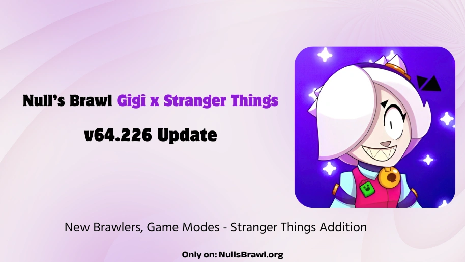 nulls-brawl-Gigi-x-Stranger-Things